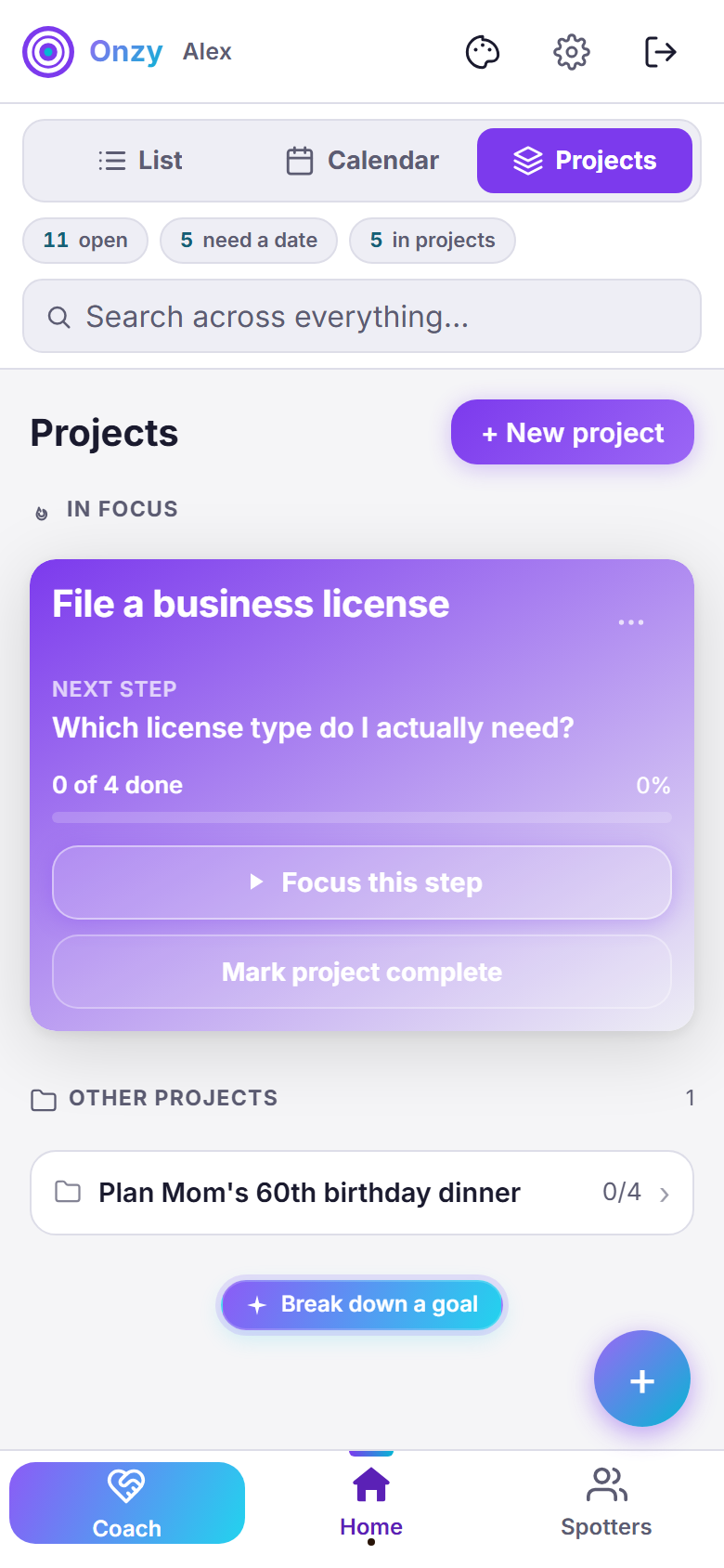 Onzy's projects: an In focus project card titled Plan Mom's birthday dinner with its next step Send invites to the family, a 1 of 4 done progress bar at 25 percent, a Focus this step button, and New project and Break down a goal actions.